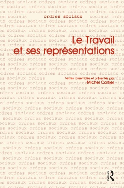 Michel Cartier - Travail et ses Representations, E-bok