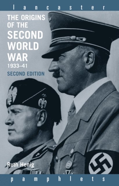 Ruth Henig - Origins of the Second World War 1933-1941, E-bok