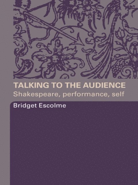 Bridget Escolme - Talking to the Audience, E-bok