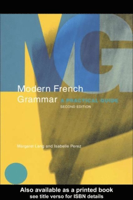 Isabelle Perez, Margaret Lang - Modern French Grammar, E-bok