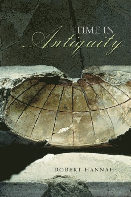 Robert Hannah - Time in Antiquity, E-bok