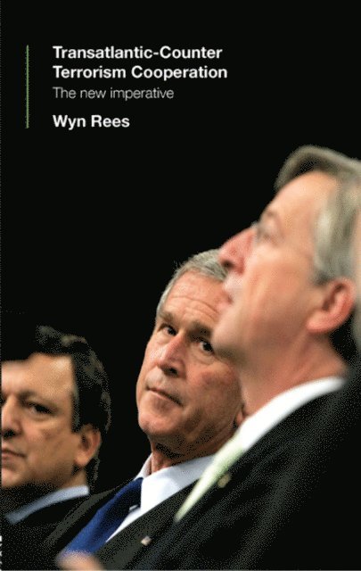 Wyn Rees - Transatlantic Counter-Terrorism Cooperation, E-bok
