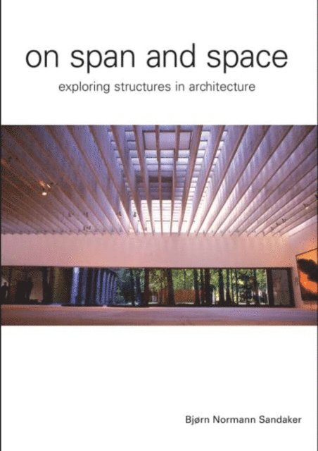 Bjorn N. Sandaker - On Span and Space, E-bok