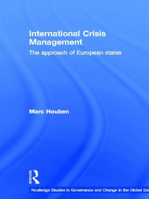 Marc Houben - International Crisis Management, E-bok