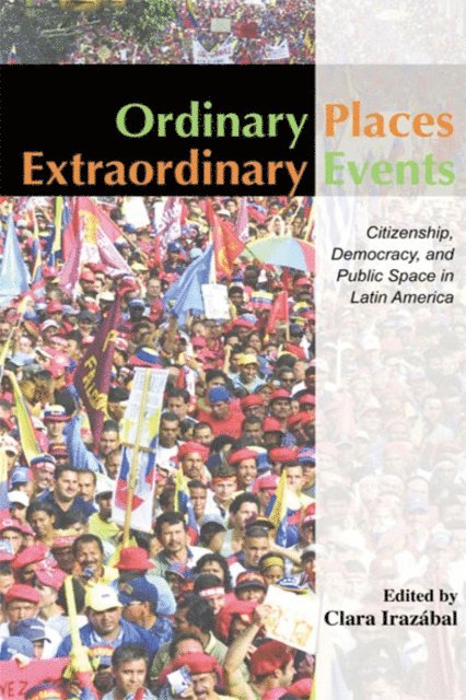 Clara Irazabal - Ordinary Places/Extraordinary Events, E-bok