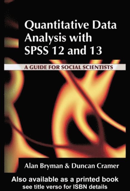 Duncan Cramer, Alan Bryman - Quantitative Data Analysis with SPSS 12 and 13, E-bok