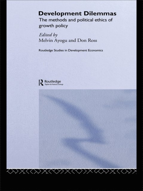 Don Ross, Melvin Ayogu - Development Dilemmas, E-bok