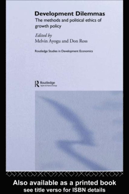 Don Ross, Melvin Ayogu - Development Dilemmas, E-bok