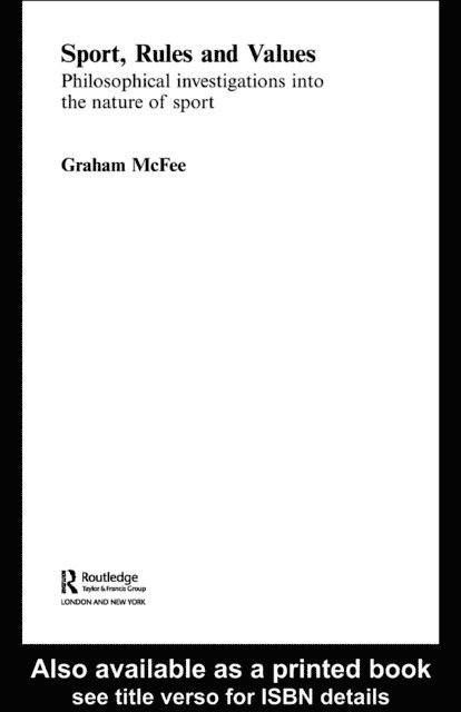 Graham McFee - Sport, Rules and Values, E-bok