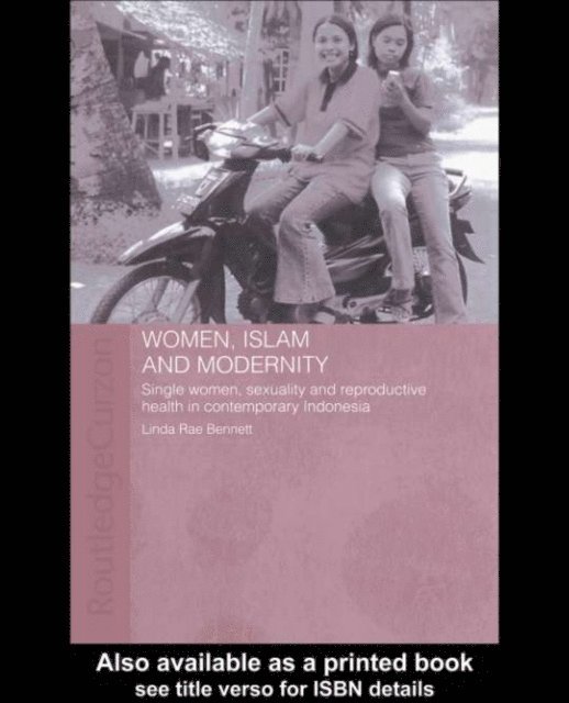 Linda Rae Bennett - Women, Islam and Modernity, E-bok