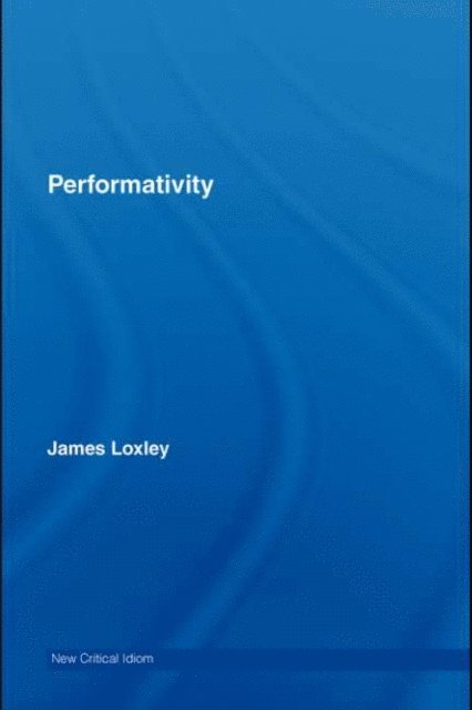 James Loxley - Performativity, E-bok