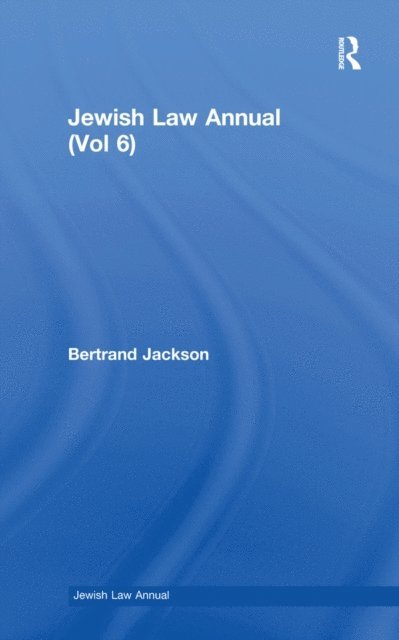 Bertrand Jackson - Jewish Law Annual (Vol 6), E-bok
