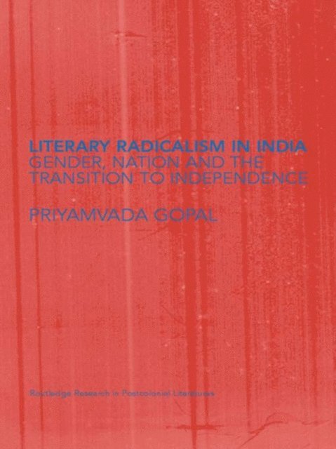 Priyamvada Gopal - Literary Radicalism in India, E-bok
