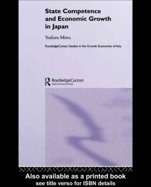 Yoshiro Miwa - State Competence and Economic Growth in Japan, E-bok