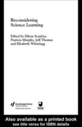 Reconsidering Science Learning