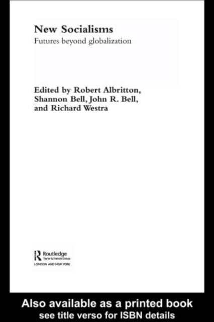 Richard Westra, Shannon Bell, Robert Albritton - New Socialisms, E-bok