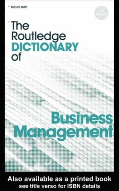 David A. Statt - Routledge Dictionary of Business Management, E-bok