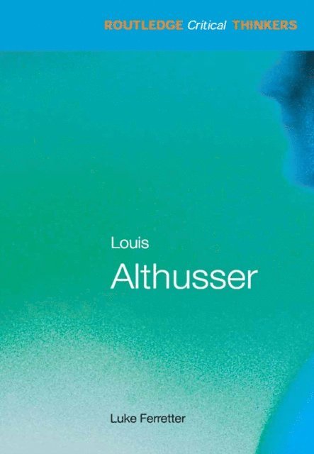 Luke Ferretter - Louis Althusser, E-bok