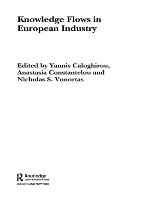 Nicholas Vonortas, Anastasia Constantelou, Yannis Caloghirou - Knowledge Flows in European Industry, E-bok