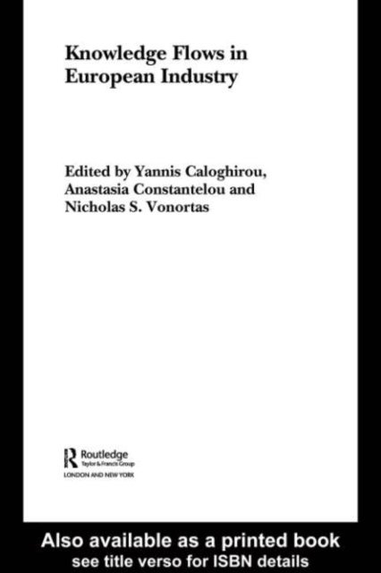 Nicholas Vonortas, Anastasia Constantelou, Yannis Caloghirou - Knowledge Flows in European Industry, E-bok
