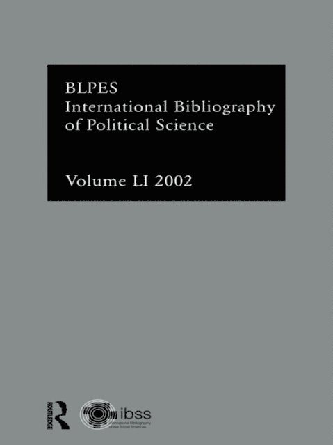 Compiled by the British Library of Political and Economic Science - IBSS: Political Science: 2002 Vol.51, E-bok