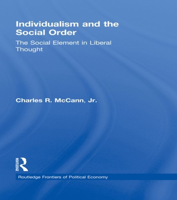 Charles McCann - Individualism and the Social Order, E-bok. Tillgänglighet: Lägg i varukorg