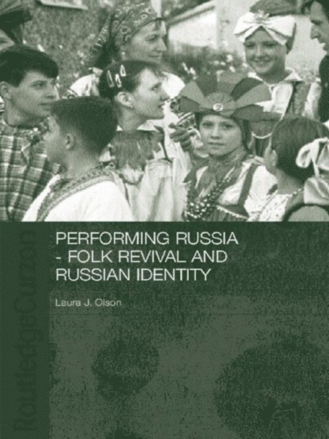 Laura Olson - Performing Russia, E-bok