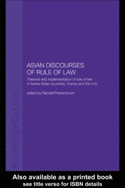 Randall Peerenboom - Asian Discourses of Rule of Law, E-bok