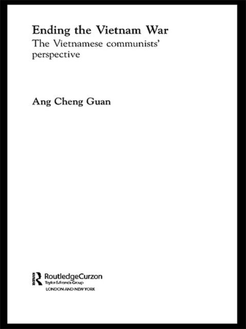 Cheng Guan Ang - Ending the Vietnam War, E-bok