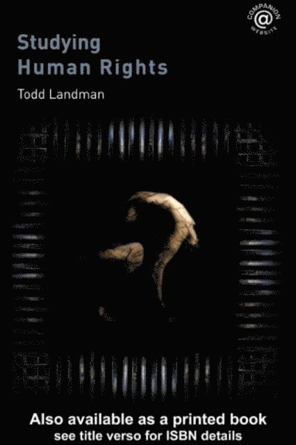 Todd Landman - Studying Human Rights, E-bok