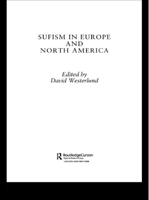 David Westerlund - Sufism in Europe and North America, E-bok