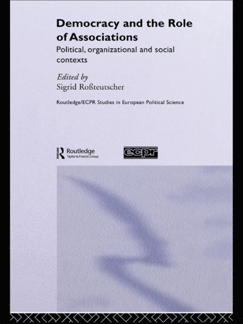 Sigrid Rossteutscher - Democracy and the Role of Associations, E-bok