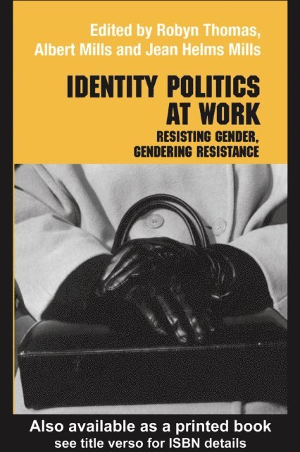 Robyn Thomas, Albert J. Mills, Jean Helms Mills - Identity Politics at Work, E-bok