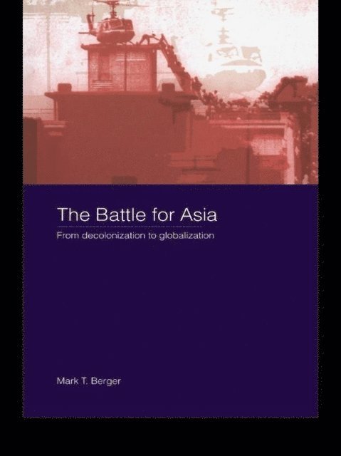 Mark T. Berger - Battle for Asia, E-bok