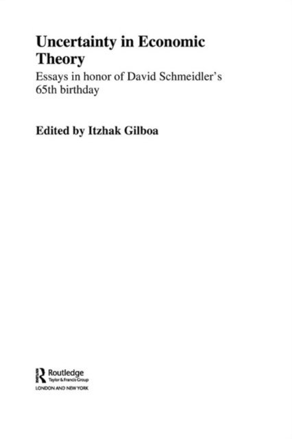 Itzhak Gilboa - Uncertainty in Economic Theory, E-bok