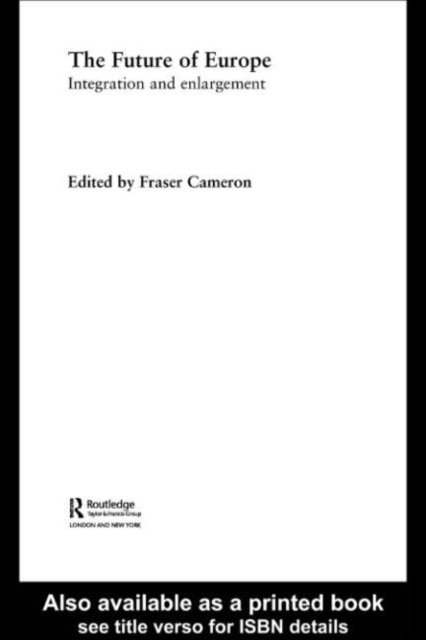 Fraser Cameron - Future of Europe, E-bok