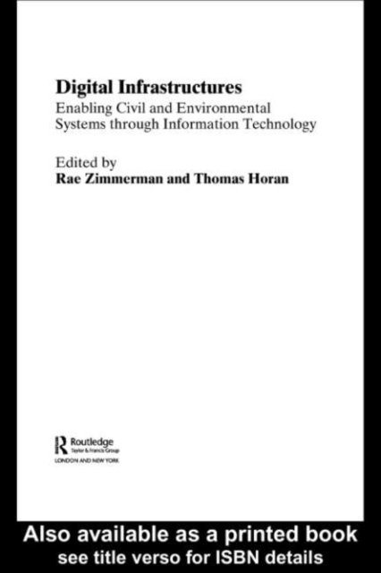 Rae Zimmerman, Thomas Horan - Digital Infrastructures, E-bok