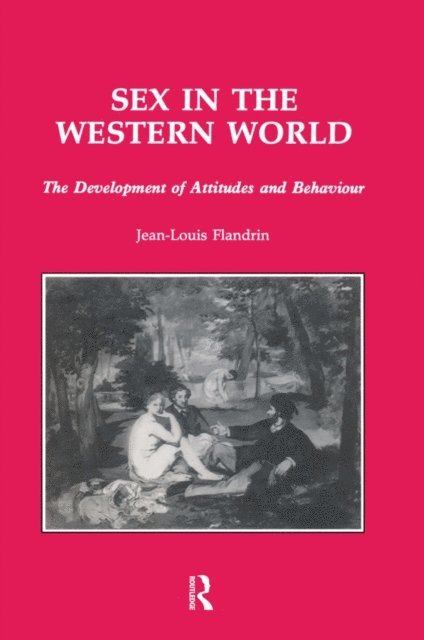 S. Collins, Jean-Louis Flandrin - Sex In The Western World, E-bok