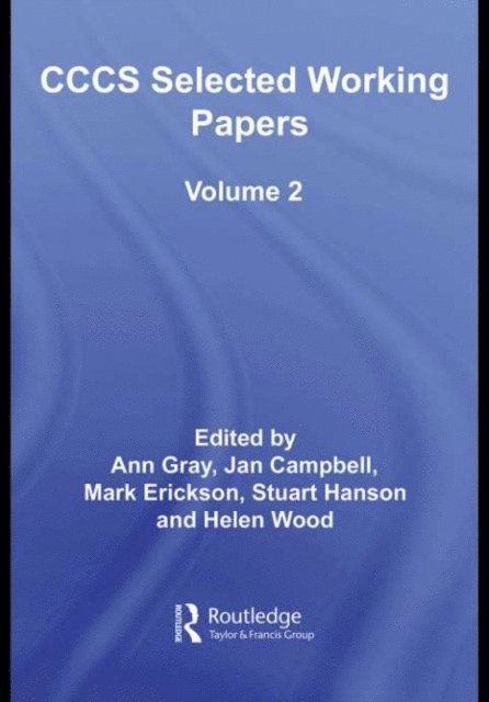 Helen Wood, Stuart Hanson, Mark Erickson, Jan Campbell, Ann Gray - CCCS Selected Working Papers, E-bok