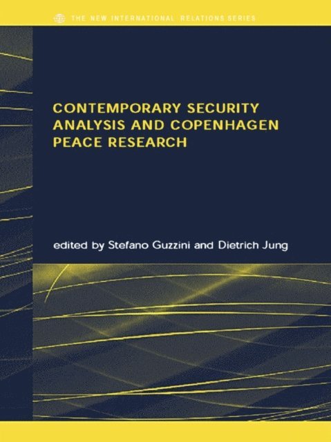 Dietrich Jung, Stefano Guzzini - Contemporary Security Analysis and Copenhagen Peace Research, E-bok