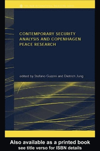 Dietrich Jung, Stefano Guzzini - Contemporary Security Analysis and Copenhagen Peace Research, E-bok