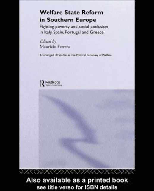 Maurizio Ferrera - Welfare State Reform in Southern Europe, E-bok