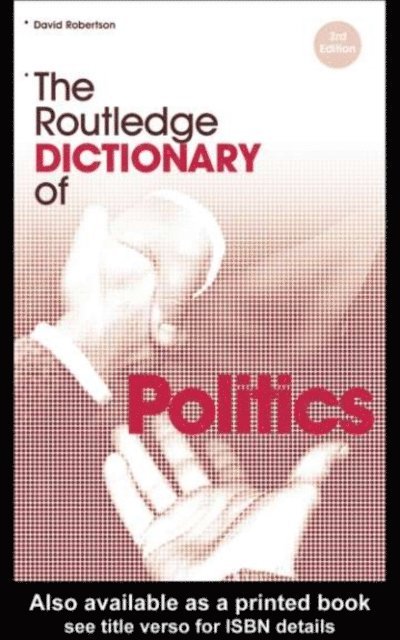 David Robertson - Routledge Dictionary of Politics, E-bok