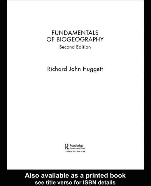 Richard John Huggett - Fundamentals of Biogeography, E-bok