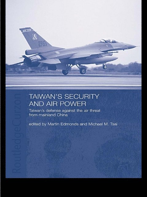 Michael Tsai, Martin Edmonds - Taiwan's Security and Air Power, E-bok
