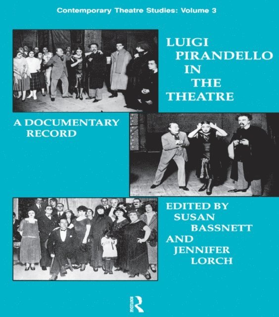 Jennifer Lorch, Susan Bassnett - Luigi Pirandello in the Theatre, E-bok