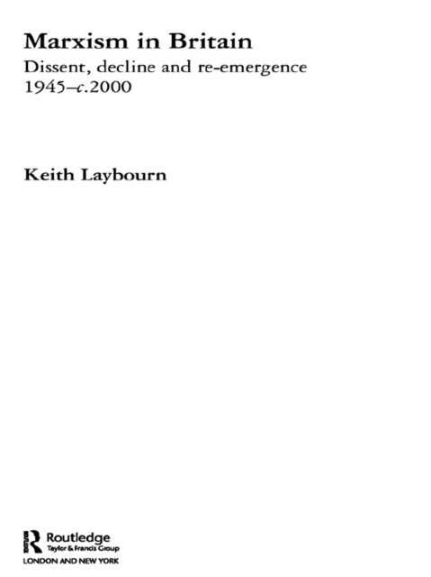 Keith Laybourn - Marxism in Britain, E-bok