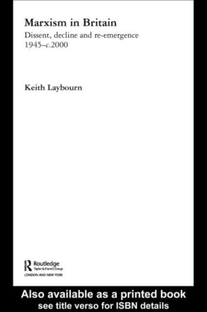 Keith Laybourn - Marxism in Britain, E-bok