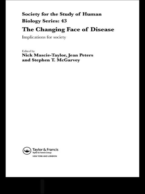 Stephen T. McGarvey, Jean Peters, C.G. Nicholas Mascie-Taylor - Changing Face of Disease, E-bok