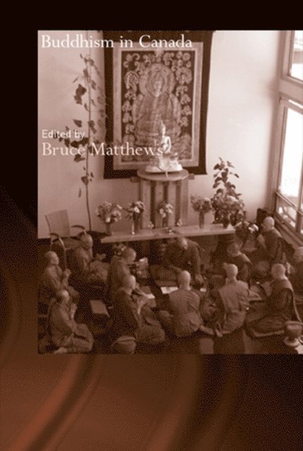 Bruce Matthews - Buddhism in Canada, E-bok